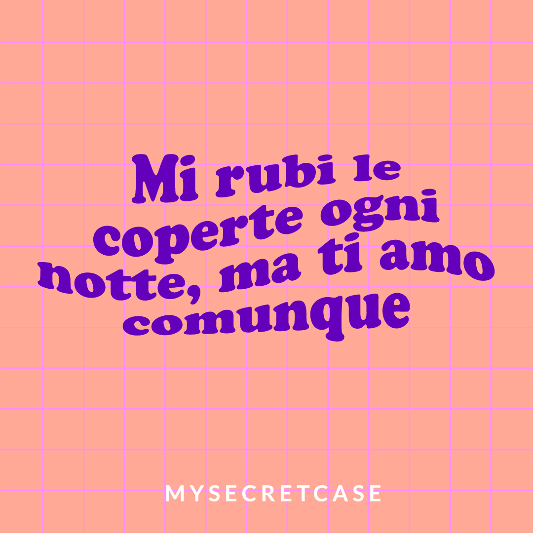 Messaggio d'Amore "MI RUBI LE COPERTE"